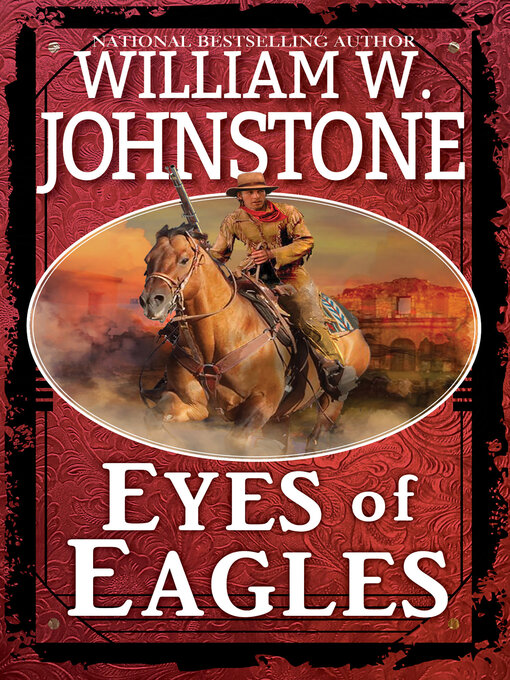 Title details for Eyes of Eagles by William W. Johnstone - Available